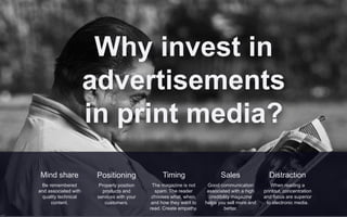 Why invest in
advertisements
in print media?
Mind share
Be remembered
and associated with
quality technical
content.
Positioning
Properly position
products and
services with your
customers.
Timing
The magazine is not
spam. The reader
chooses what, when,
and how they want to
read. Create empathy.
Sales
Good communication
associated with a high
credibility magazine
helps you sell more and
better.
Distraction
When reading a
printout, concentration
and focus are superior
to electronic media.
 