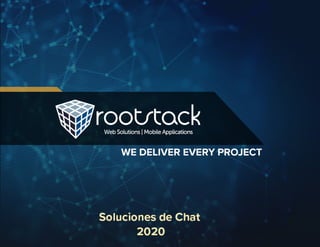 Rootstack: Soluciones de Chat