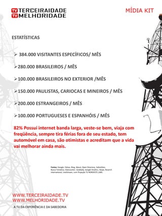 MÍDIA KIT



ESTATÍSTICAS


 384.000 VISITANTES ESPECÍFICOS/ MÊS

280.000 BRASILEIROS / MÊS

100.000 BRASILEIROS NO EXT...
