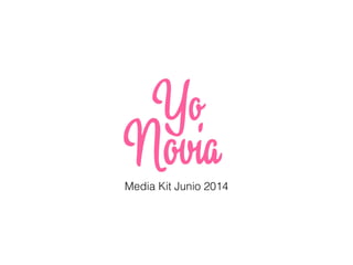 Media Kit Junio 2014
 