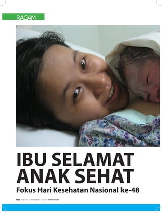 RAGAM
IBU SELAMAT
ANAK SEHATFokus Hari Kesehatan Nasional ke-48
EDISI 40 I DESEMBER I 2012 MEDIAKOM50
 