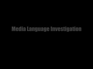 Media Language Investigation
 