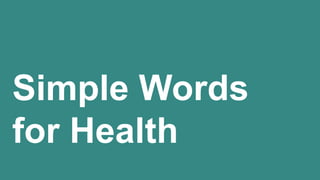 Simple Words
for Health
 