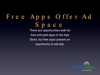 <ul><li>There are opportunities both for free and paid apps in the App Store, but free apps present an opportunity to sell...