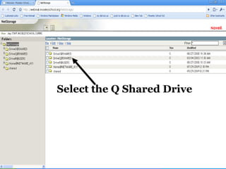 Select the Q Shared Drive 