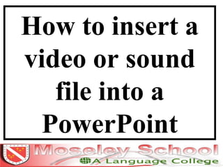 How to insert a video or sound file into a PowerPoint 