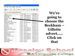 We’re going to choose the Beckham – Gillette advert..... Click on that 