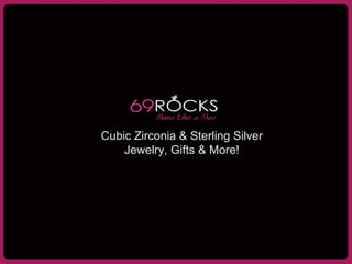 Cubic Zirconia & Sterling Silver Jewelry, Gifts & More! 