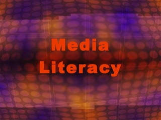 Media Literacy 
