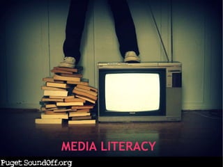 Puget SoundOff presents: Media Literacy