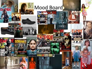 Mood Board
 