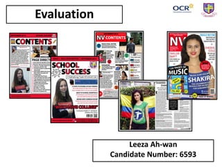 Evaluation
Leeza Ah-wan
Candidate Number: 6593
 