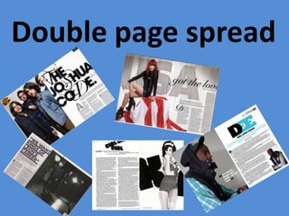Double page spread

 