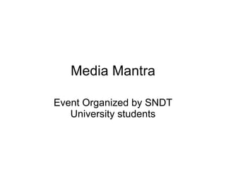 Media Mantra Event Organized by SNDT University students 