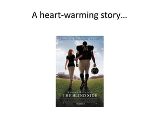 A heart-warming story…