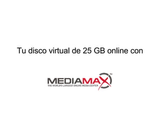 Tu disco virtual de 25 GB online con 