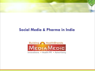 Social Media & Pharma in India  