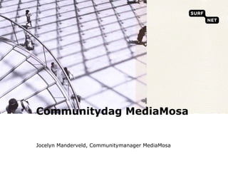 Communitydag MediaMosa Jocelyn Manderveld, Communitymanager MediaMosa 