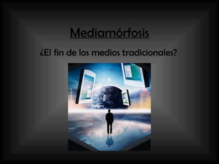 Mediamórfosis