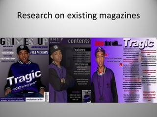 Research on existing magazines 