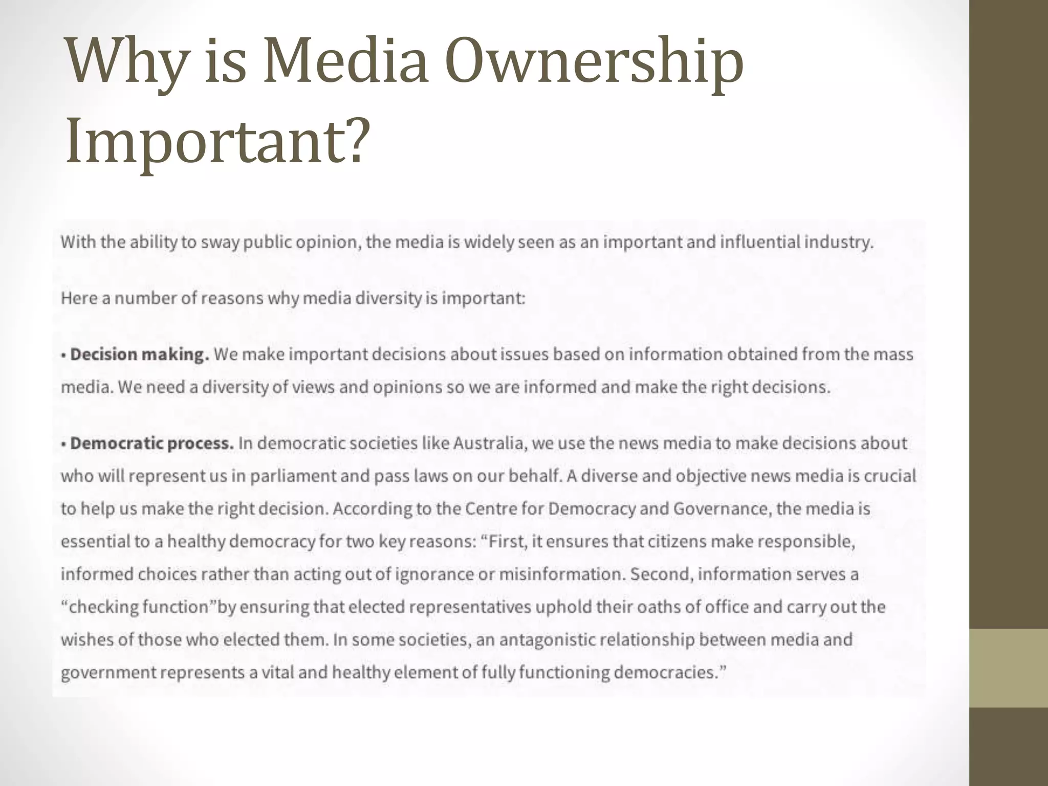 Why is Media Ownership
Important?