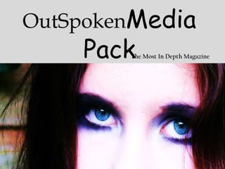 OutSpokenMedia
    PackThe Most In Depth Magazine
 