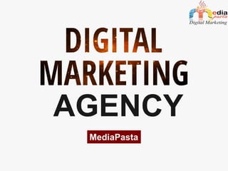 1Digital Marketingwww.yourwebsite.com
MediaPasta
AGENCY
 