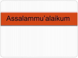 Assalammu’alaikum
 