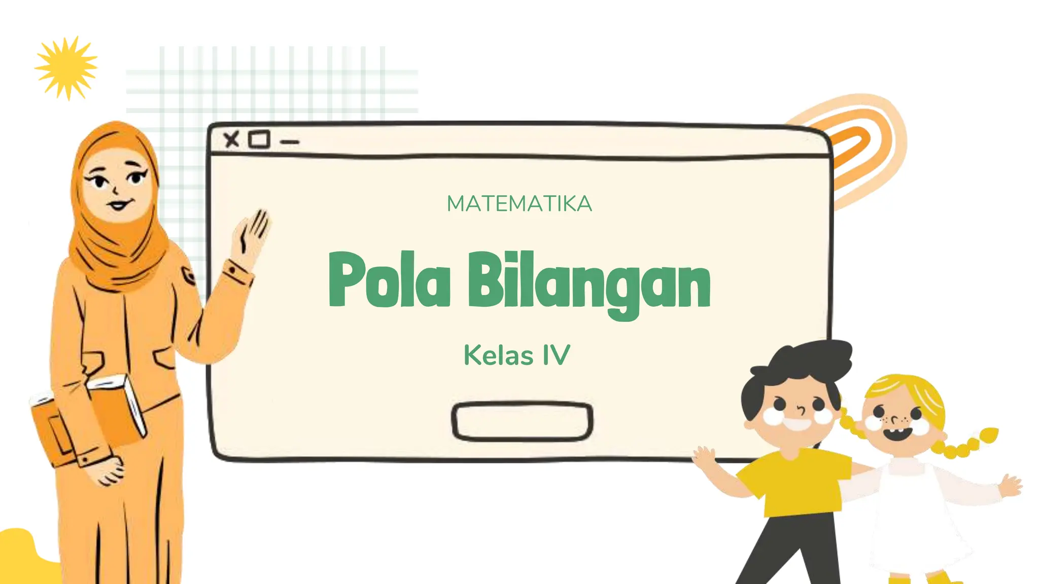 Pola Bilangan
Kelas IV
MATEMATIKA