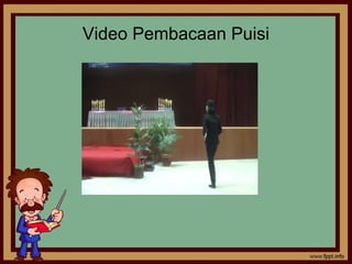 Video Pembacaan Puisi
 