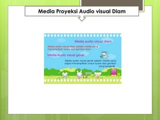 Media Proyeksi Audio visual Diam
 