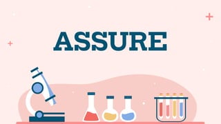 ASSURE
 