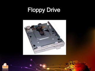 Floppy Drive




Home
 