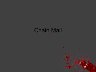 Chain Mail

 