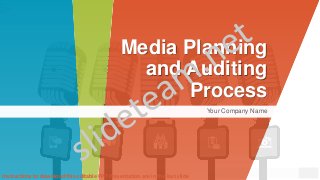 Media Planning
and Auditing
Process
Your Company Name
Instructions to download this editable PPT Presentation are in the last slide
 
