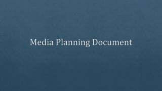 Media planning document