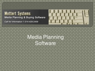 Media Planning
Software
 