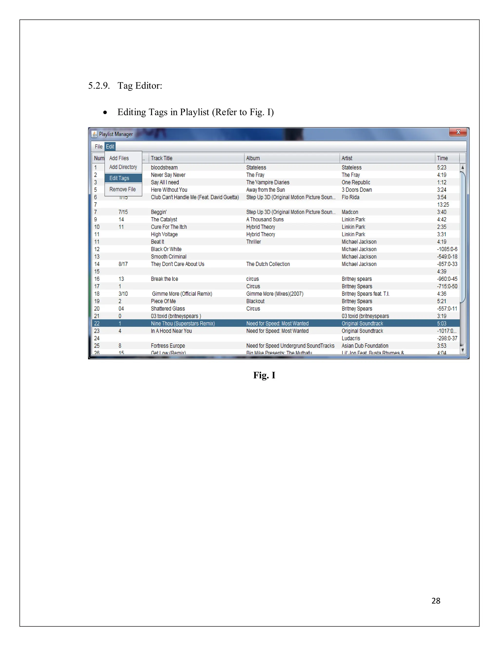 28
5.2.9. Tag Editor:
 Editing Tags in Playlist (Refer to Fig. I)
Fig. I
 