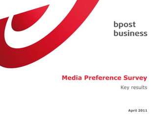 Media Preference Survey Key results April 2011 