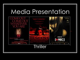 Media Presentation Thriller 