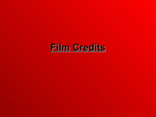 Film Credits 