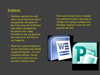 What have you learnt about technologies form the process of constructing the product?