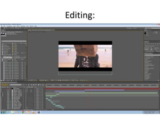 Editing:
 