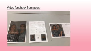 Video feedback from peer:
 