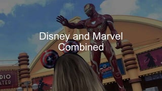 Disney and Marvel
Combined
 
