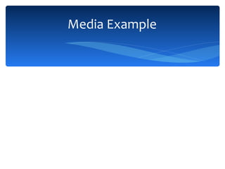 Media Example 