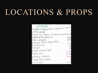 LOCATIONS & PROPS
 