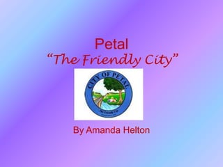 Petal“The Friendly City” By Amanda Helton 