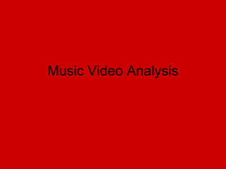 Music Video Analysis 