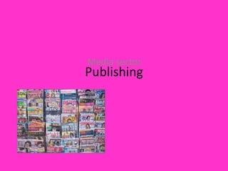 Media sector

Publishing

 